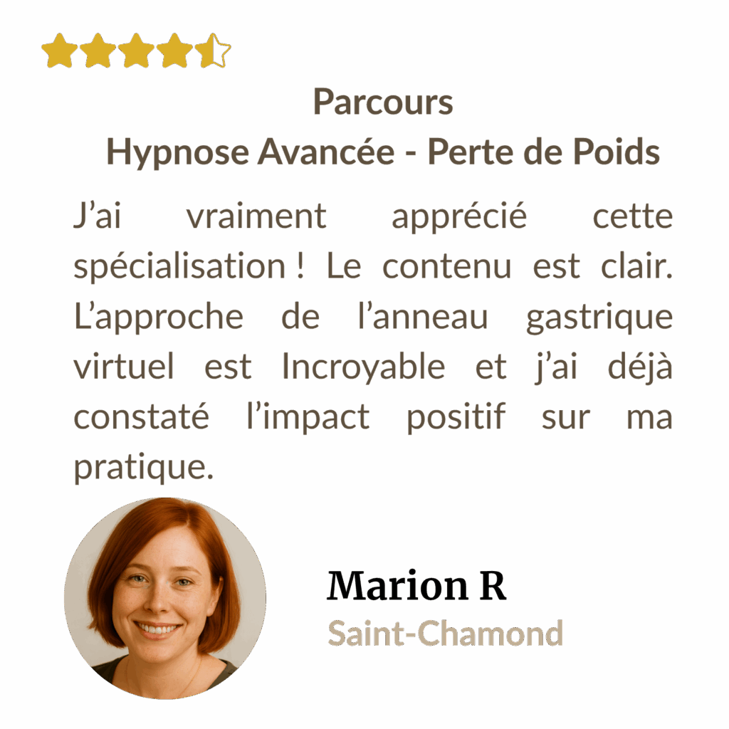 Témoignage de Marion R. sur la formation Hypnose Avancée – Perte de Poids de Well-Planify, mettant en avant la clarté du contenu et l’efficacité de l’anneau gastrique virtuel.